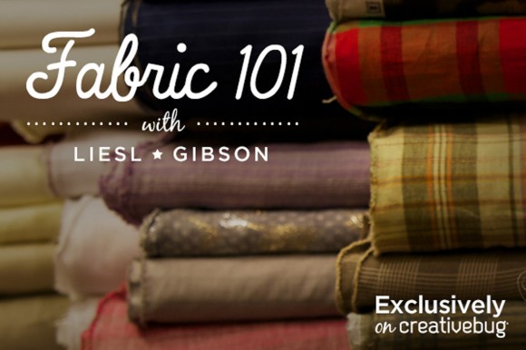 Fabric 101 with Liesl Gibson
