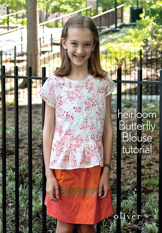 Heirloom Techniques for the Butterfly Blouse | Blog | Oliver + S