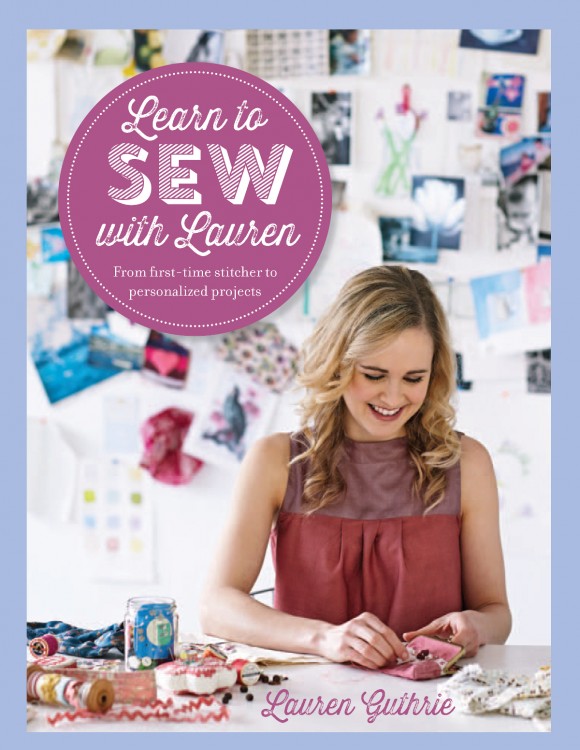 Learn to Sew with Lauren book by Lauren Guthrie
