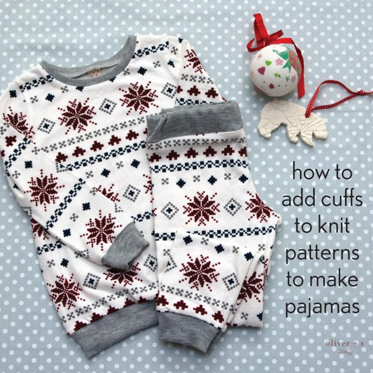 How to add cuffs to knit patterns to make pajamas